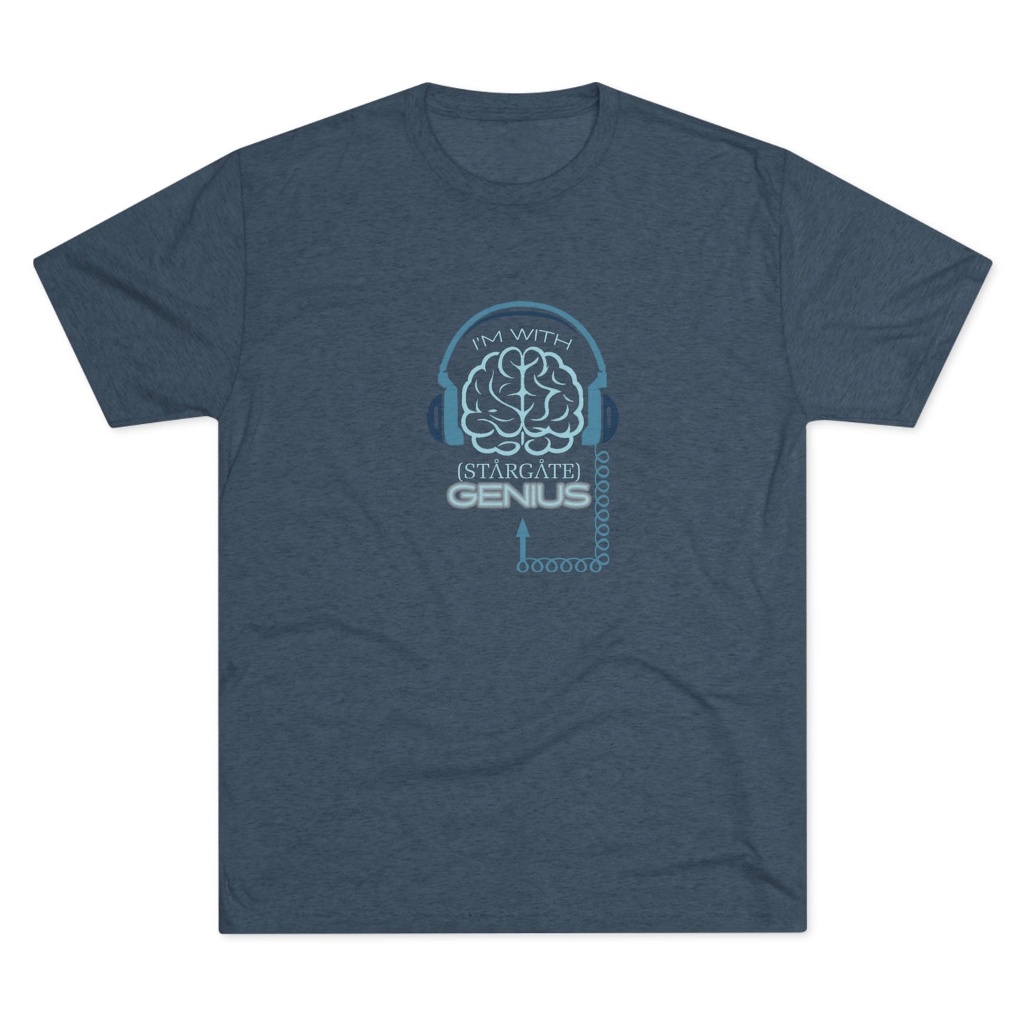 I'm with (Stargate) GENIUS Unisex Tri-Blend Crew Tee