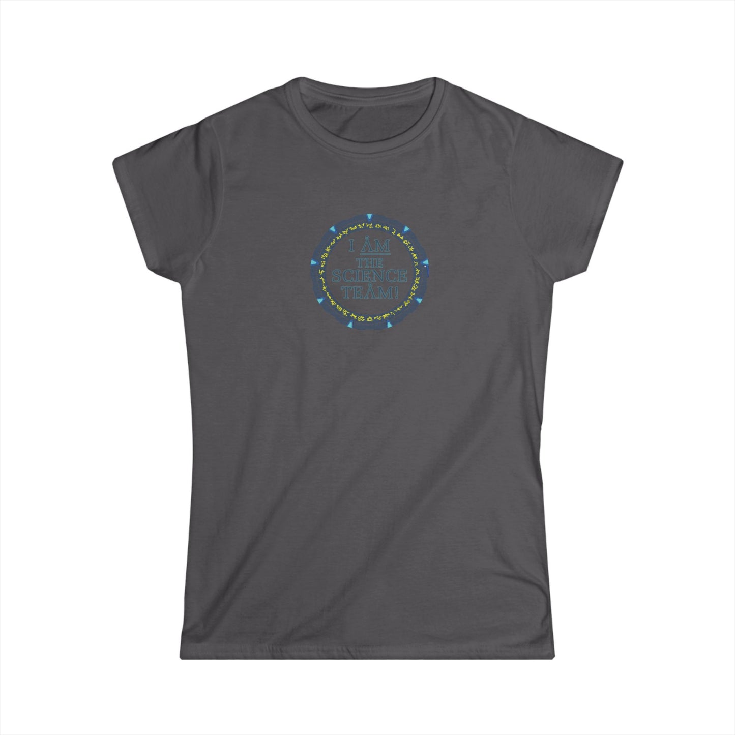 Stargate Atlantis: I AM the Science Team - Women's Softstyle Tee