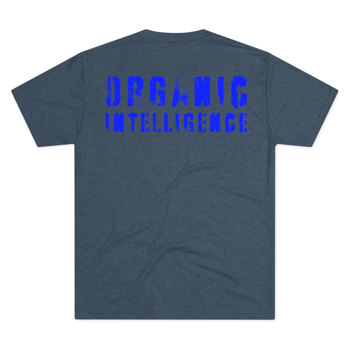 Front and Back (BLUE) Organic Intelligence Unisex Tri-Blend Crew Tee
