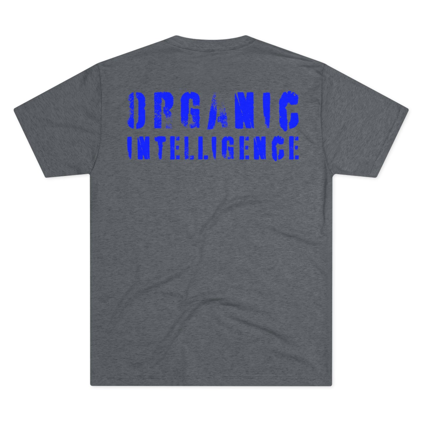 Front and Back (BLUE) Organic Intelligence Unisex Tri-Blend Crew Tee