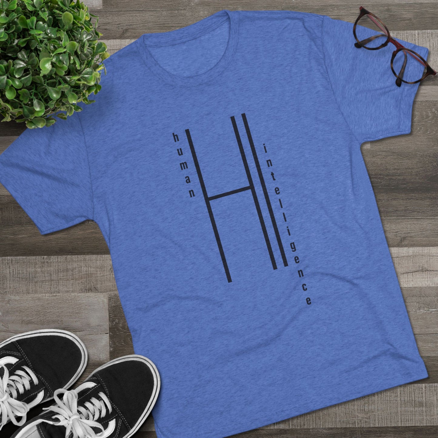 AI...how about some Human Intelligence Unisex Tri-Blend Crew Tee