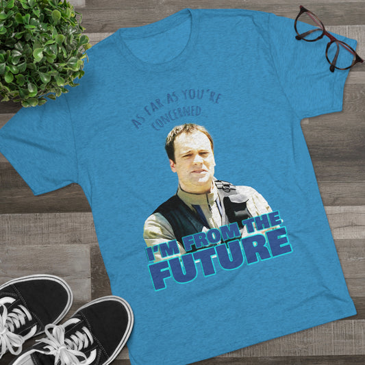 I'm from the future... Stargate inspired Unisex Tri-Blend Crew Tee