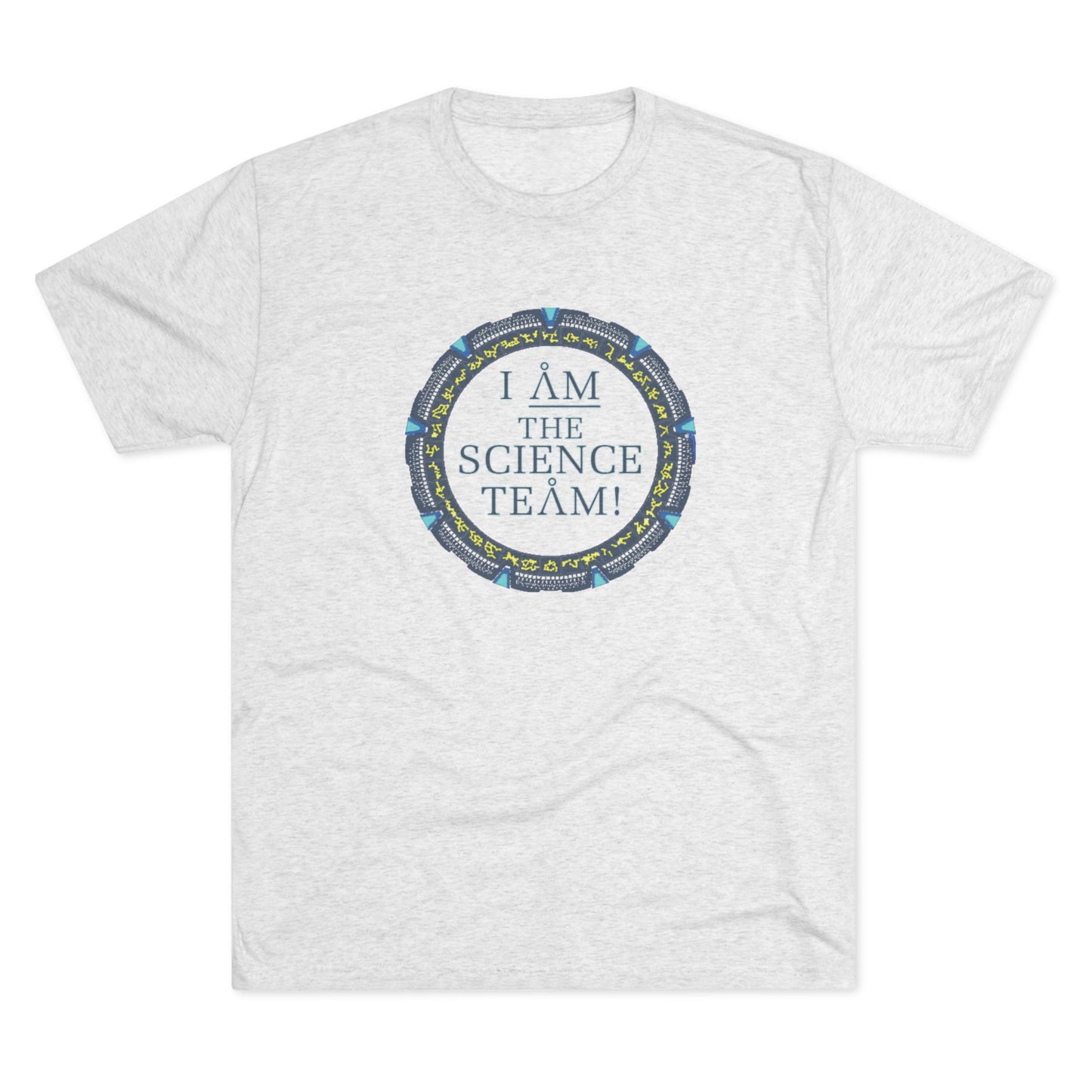 I AM the Science Team Stargate Unisex Tri-Blend Crew Tee