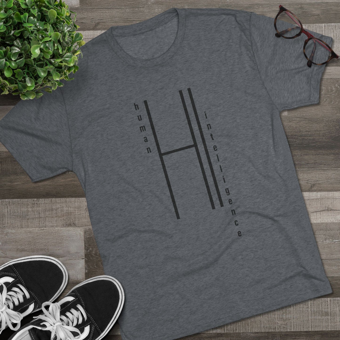 AI...how about some Human Intelligence Unisex Tri-Blend Crew Tee