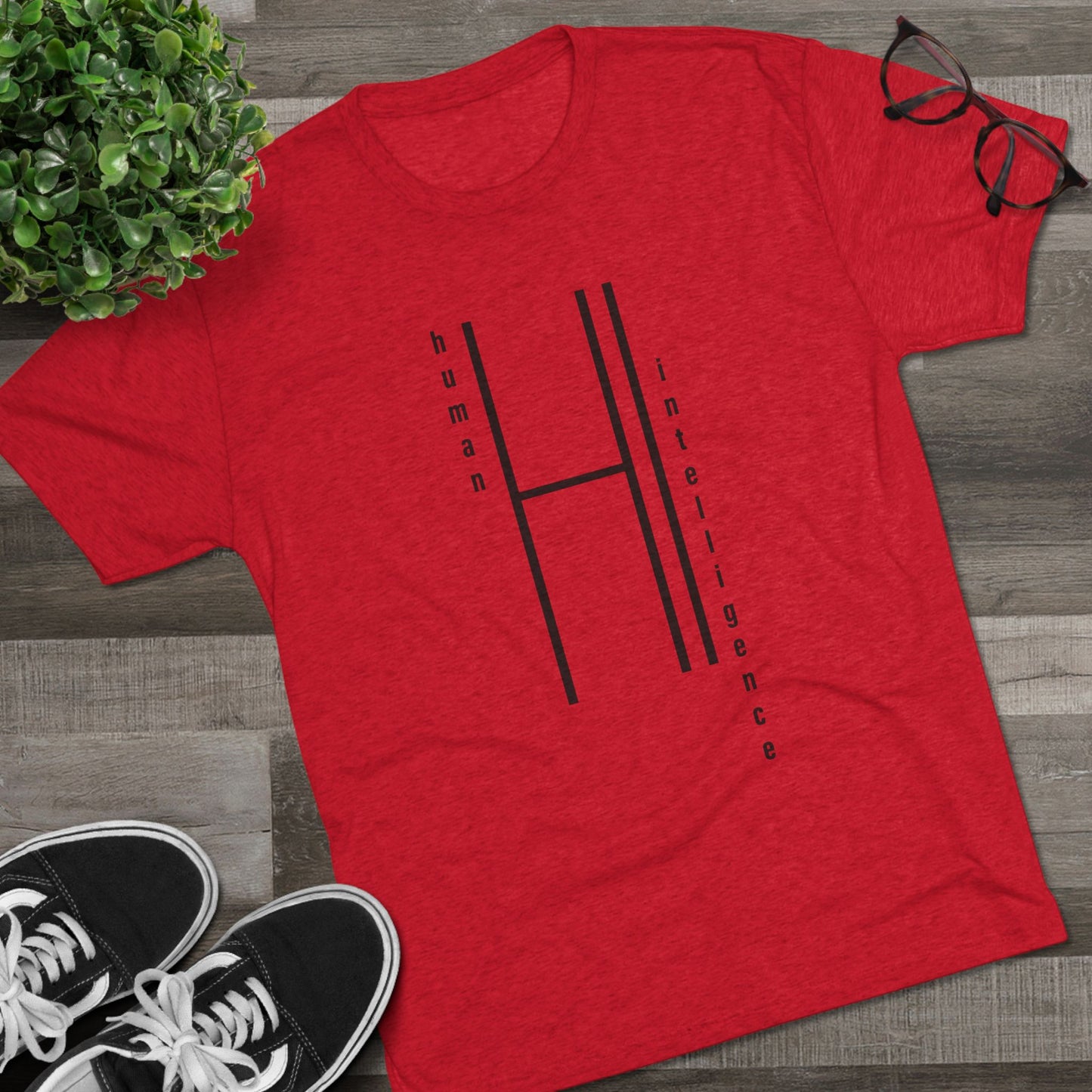 AI...how about some Human Intelligence Unisex Tri-Blend Crew Tee