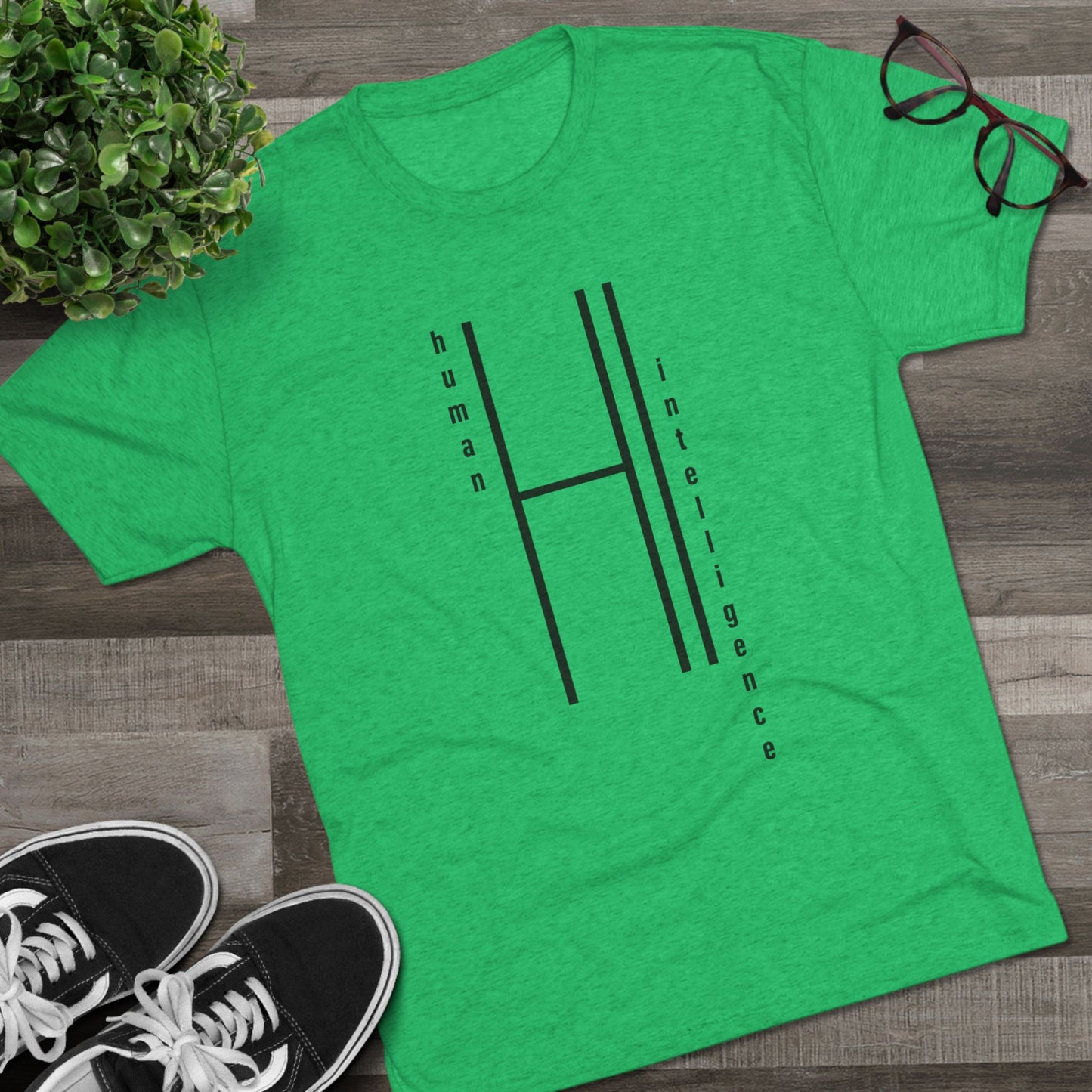 AI...how about some Human Intelligence Unisex Tri-Blend Crew Tee