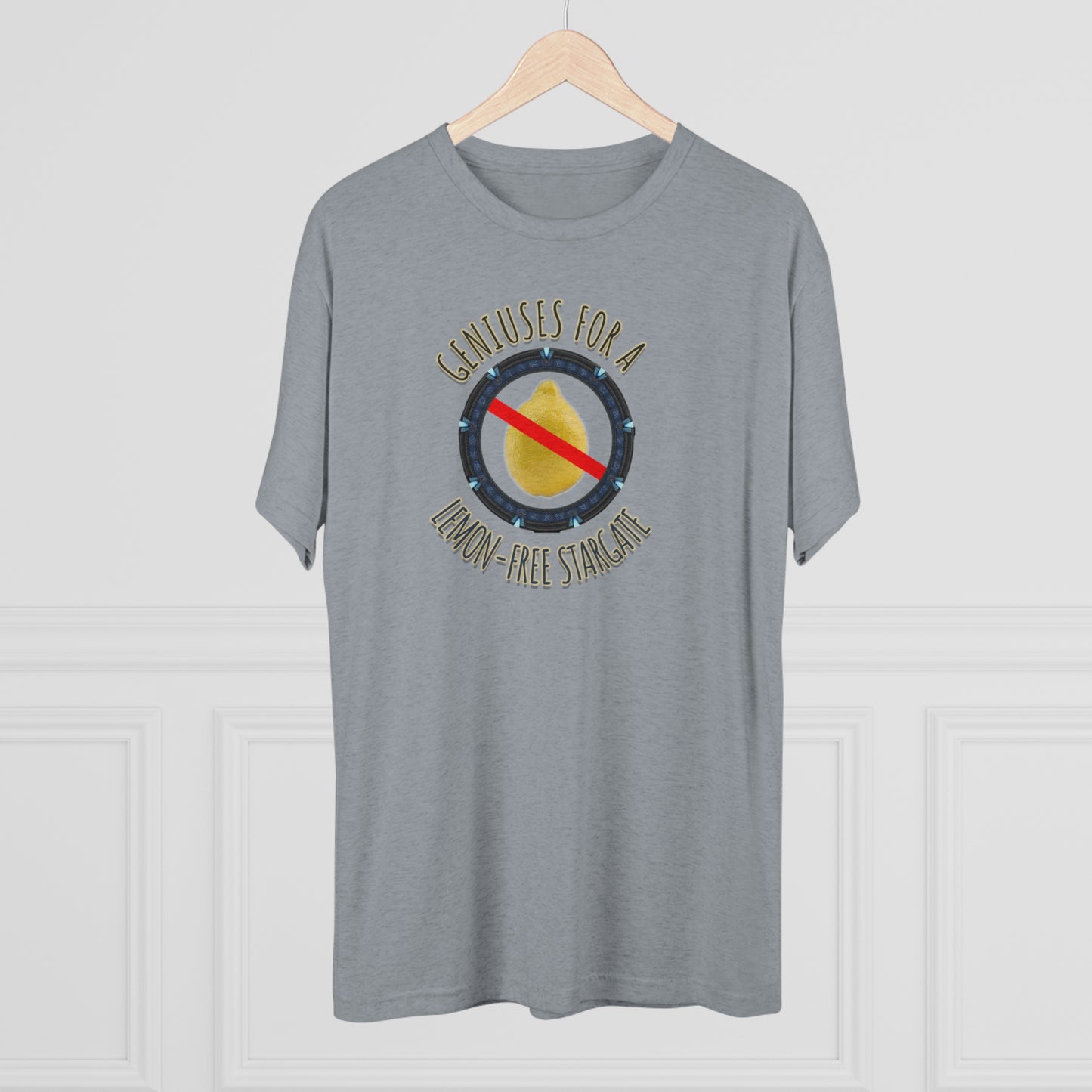 Support Geniuses for a Lemon-free Stargate Unisex Tri-Blend Crew Tee