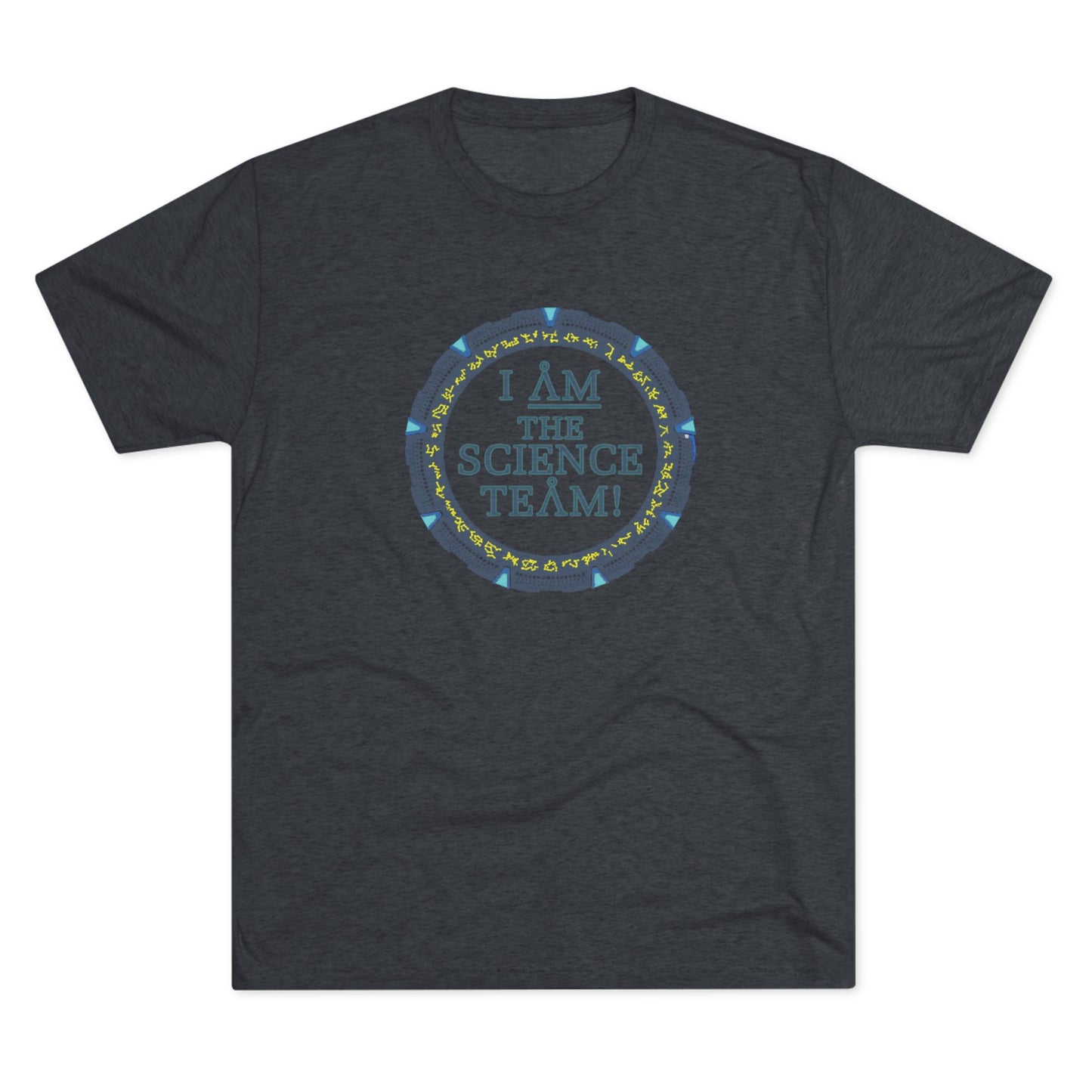 I AM the Science Team Stargate Unisex Tri-Blend Crew Tee