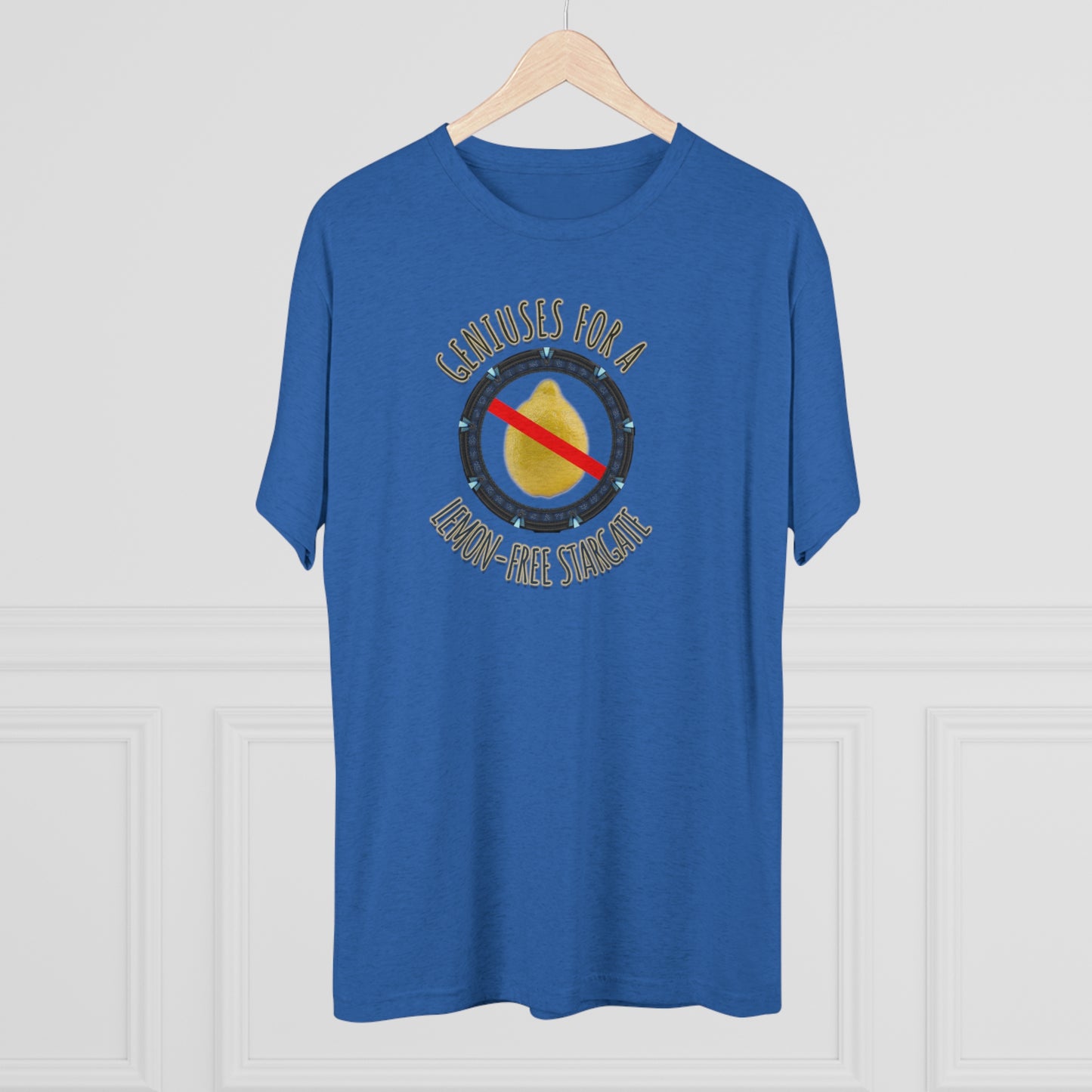 Support Geniuses for a Lemon-free Stargate Unisex Tri-Blend Crew Tee