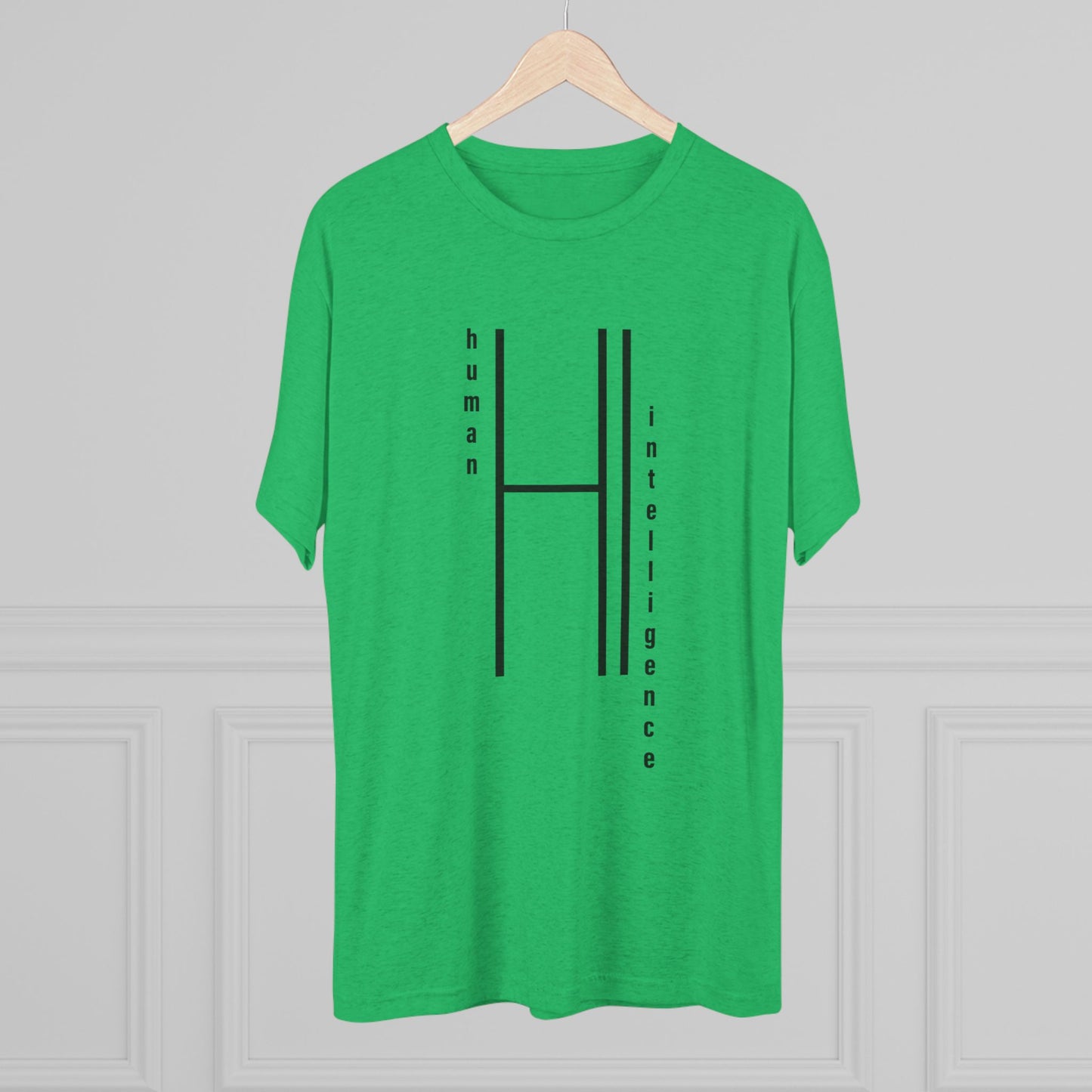 AI...how about some Human Intelligence Unisex Tri-Blend Crew Tee