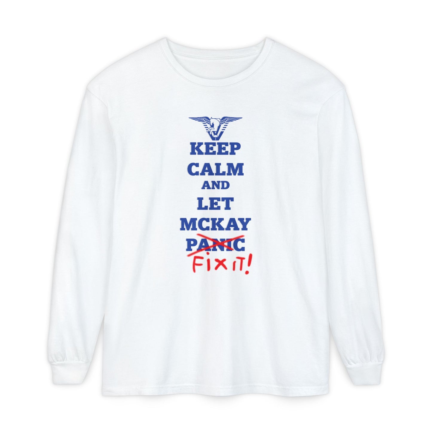 Keep Calm and Let McKay Fix It Long Sleeve T-Shirt - Unisex Garment-Dyed Tee